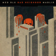 MED, Blu & Madlib «Bad Neighbor»