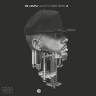 ​DJ Drama «Quality Street Music 2»