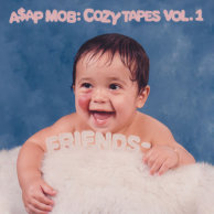 ​A$AP Mob «Cozy Tapes Vol. 1: Friends»