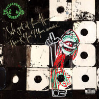 A Tribe Called Quest «We got it from Here... Thank You 4 Your service»