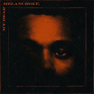 ​The Weeknd «My Dear Melancholy»