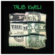 Talib Kweli «Fuck The Money»