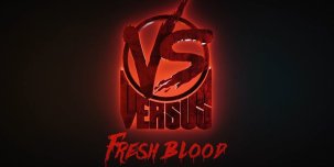 ​Вышел новый выпуск Versus Fresh Blood 