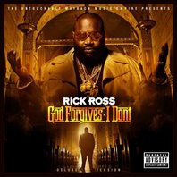 Rick Ross "God Forgives, I Don’t"