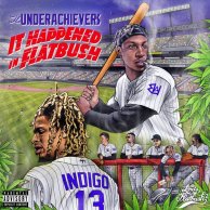 ​The Underachievers «It Happened in Flatbush»