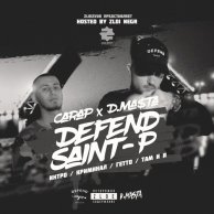 ​D.Masta x Carap «Defend Saint-P»