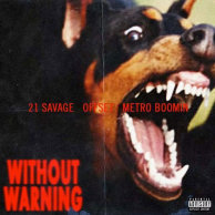 ​21 Savage x Offset x Metro Boomin «Without Warning»