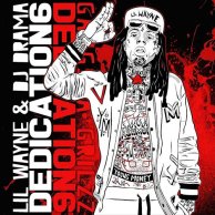 ​Lil Wayne «Dedication 6»