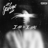 ​21 Savage «I Am > I Was»