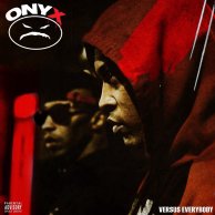 Onyx «Onyx Versus Everybody»