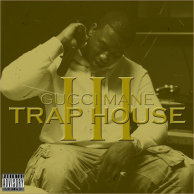 Gucci Mane "Trap House 3"