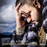 DJ Khaled "Suffering From Success" 