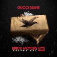 Gucci Mane «Brick Factory (Volume 1)»