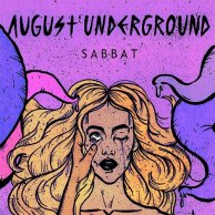 SABBAT «AUGUST UNDERGROUND»