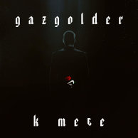 Gazgolder «К Тебе»