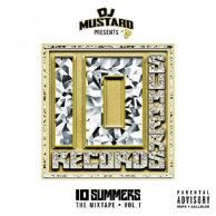 DJ Mustard «10 Summers The Mixtape Vol. 1»