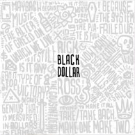 Rick Ross «Black Dollar»