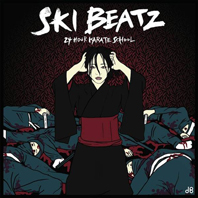 Ski Beatz "24 Hour Karate School"