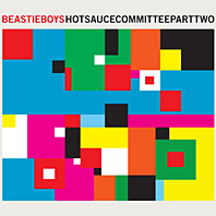 Beastie Boys "Hot Sauce Committee pt 2"