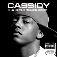 Cassidy "B.A.R.S. The Barry Adrian Reese Story"
