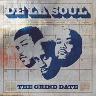 De La Soul "The Grind Date"