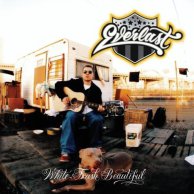 Everlast "White Trash Beautiful"