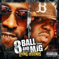 8 Ball & MJG "Living Legends"