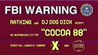 Ratking, DJ Dog Dick «Cocoa 88»